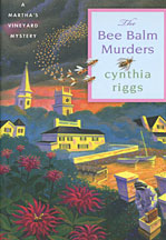 The Bee Balm Murders by Cynthia Riggs